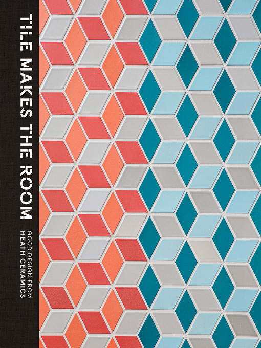 Title details for Tile Makes the Room by Robin Petravic - Available